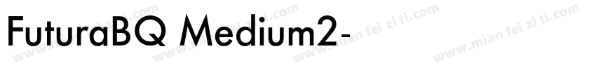 FuturaBQ Medium2字体转换